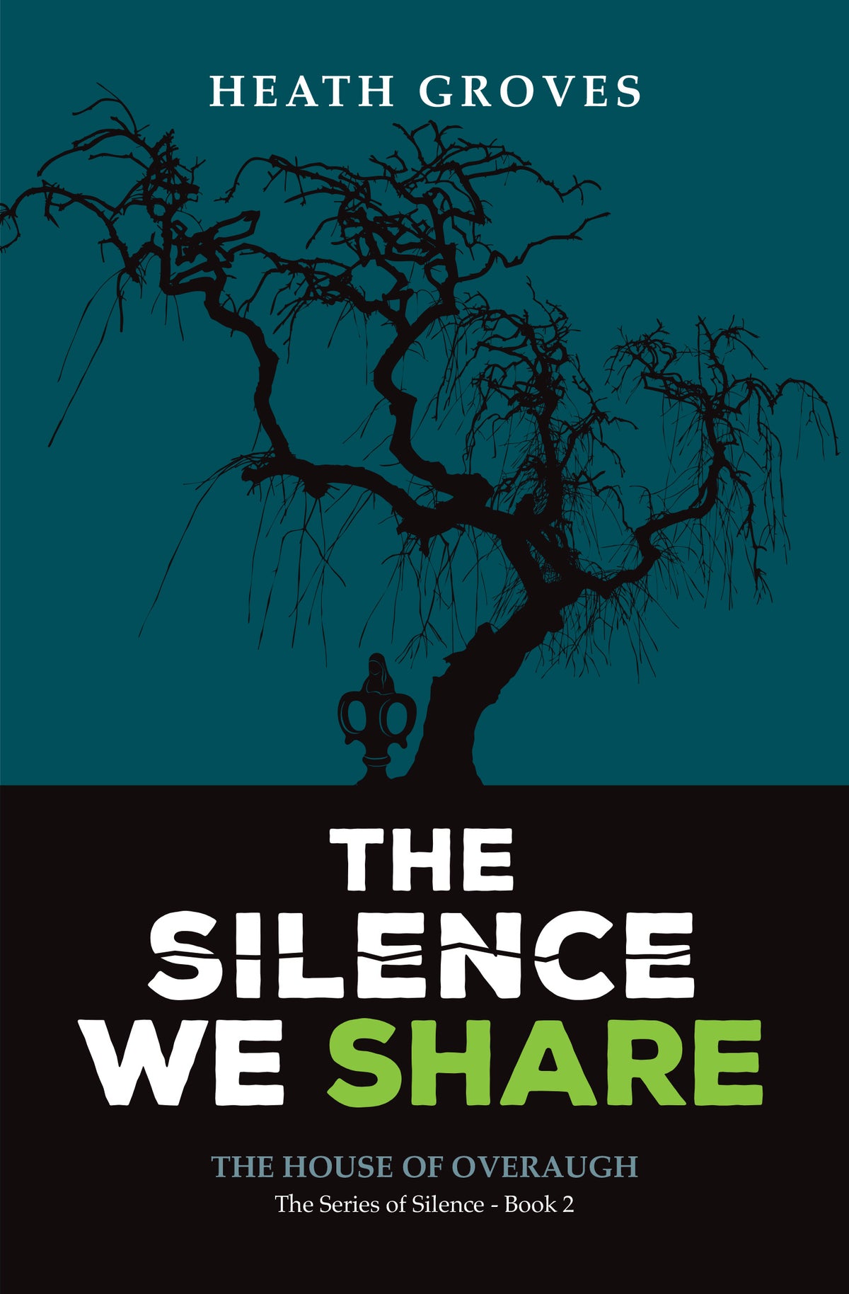 The Silence We Share: The House of Overaugh - Book 2
